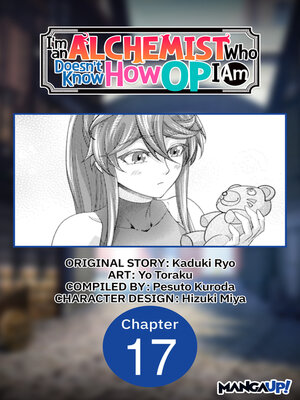 cover image of I'm an Alchemist Who Doesn't Know How OP I Am, Chapter 17